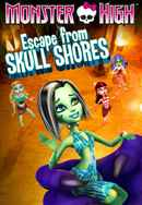 Monster High: Escape from Skull Shores Poster 6