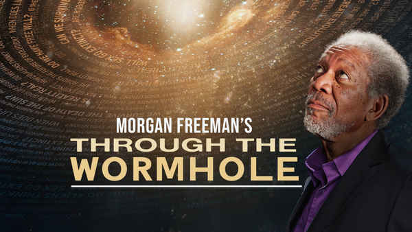 Morgan Freeman's Through the Wormhole Poster 6