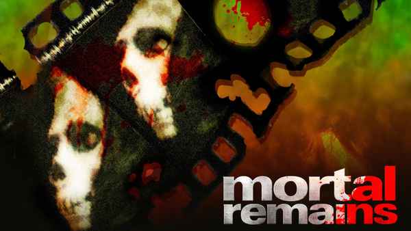 Mortal Remains Poster 1