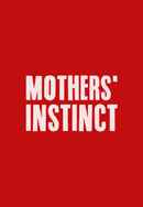 Mothers' Instinct Poster 4