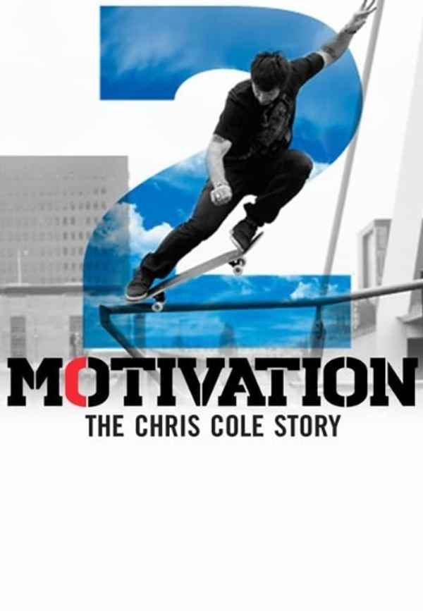 Motivation 2: The Chris Cole Story Poster 4