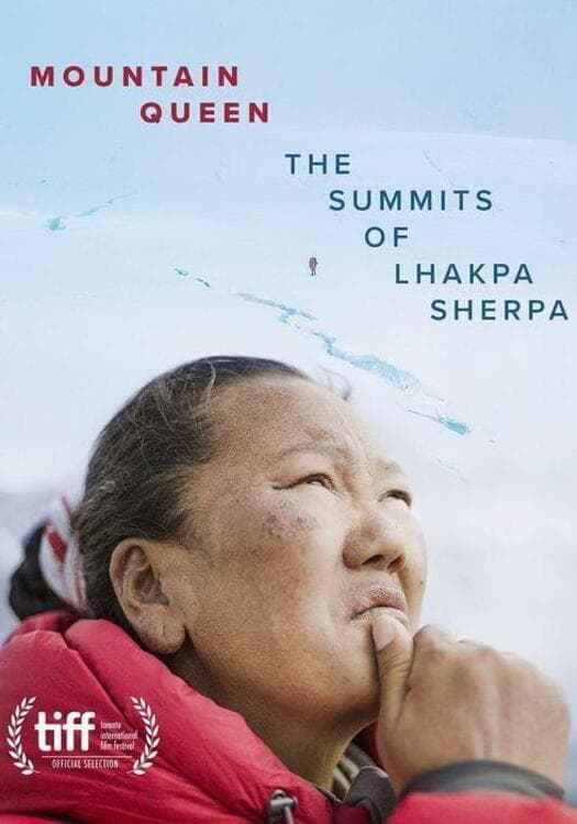 Mountain Queen: The Summits of Lhakpa Sherpa