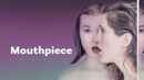 Mouthpiece Poster 3