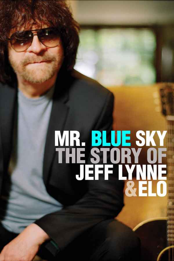 Mr. Blue Sky: The Story of Jeff Lynne & ELO Poster 7