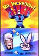 Mr. Incredible and Pals Poster 6