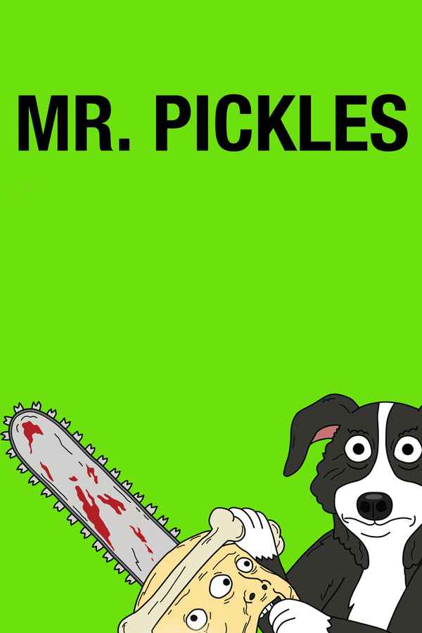 Mr. Pickles Poster 6