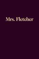 Mrs. Fletcher Poster 3