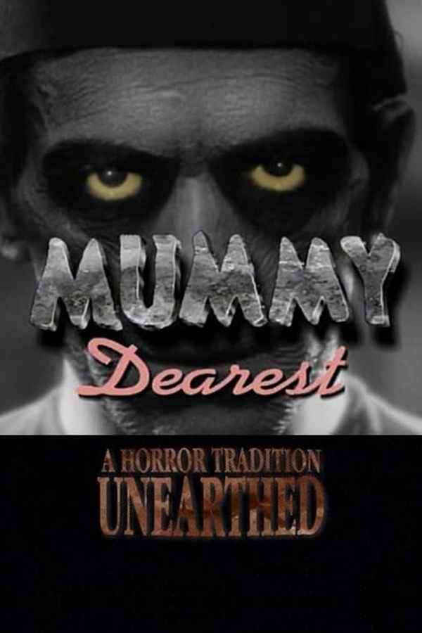 Mummy Dearest: A Horror Tradition Unearthed Poster 2
