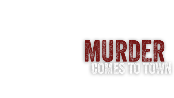 Murder Comes to Town Poster 1