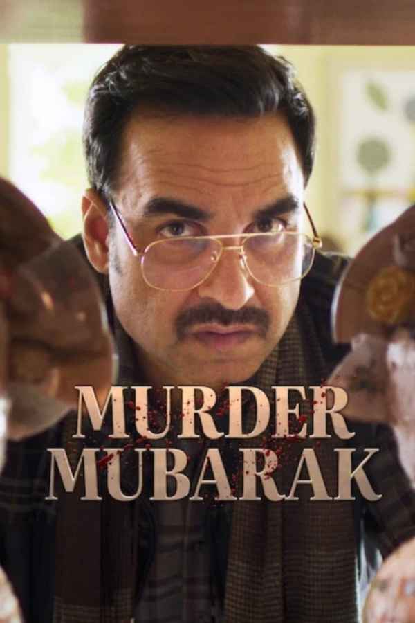 Murder Mubarak (मर्डर मुबारक) Poster 2