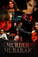 Murder Mubarak (मर्डर मुबारक) Poster 1
