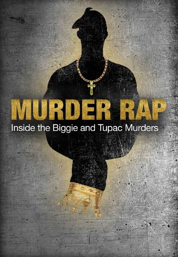 Murder Rap: Inside the Biggie and Tupac Murders Poster 4