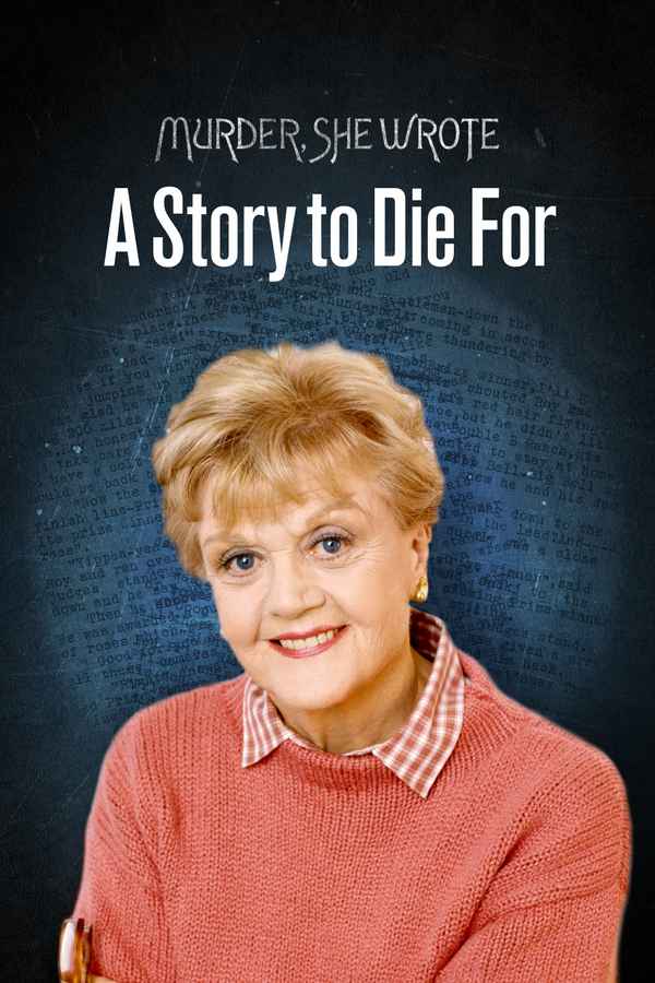 Murder, She Wrote: A Story to Die For Poster 2