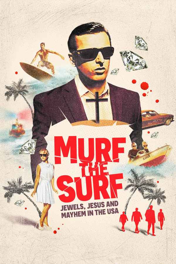 Murf the Surf: Jewels, Jesus, and Mayhem in the USA Poster 3