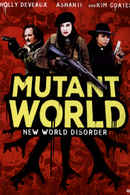 Mutant World Poster 2