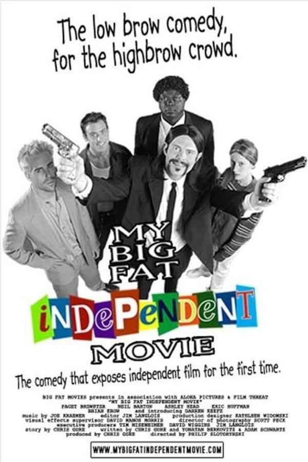My Big Fat Independent Movie Poster 5