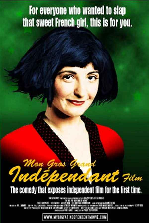 My Big Fat Independent Movie Poster 1