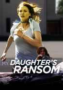 My Daughter's Ransom Poster 7