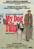 My Dog Tulip Poster 4