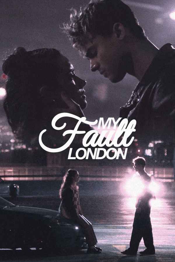 My Fault: London Poster 1