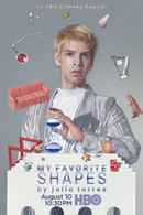 My Favorite Shapes by Julio Torres Poster 1