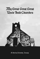 My Great Great Great Uncle Built Churches Poster 3