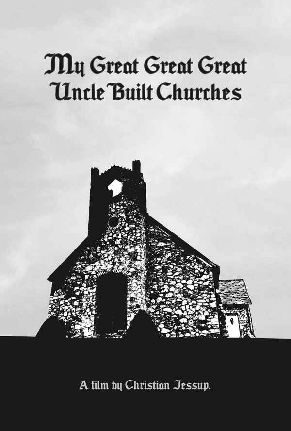 My Great Great Great Uncle Built Churches Poster 3