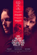 My Heart Can't Beat Unless You Tell It To Poster 7