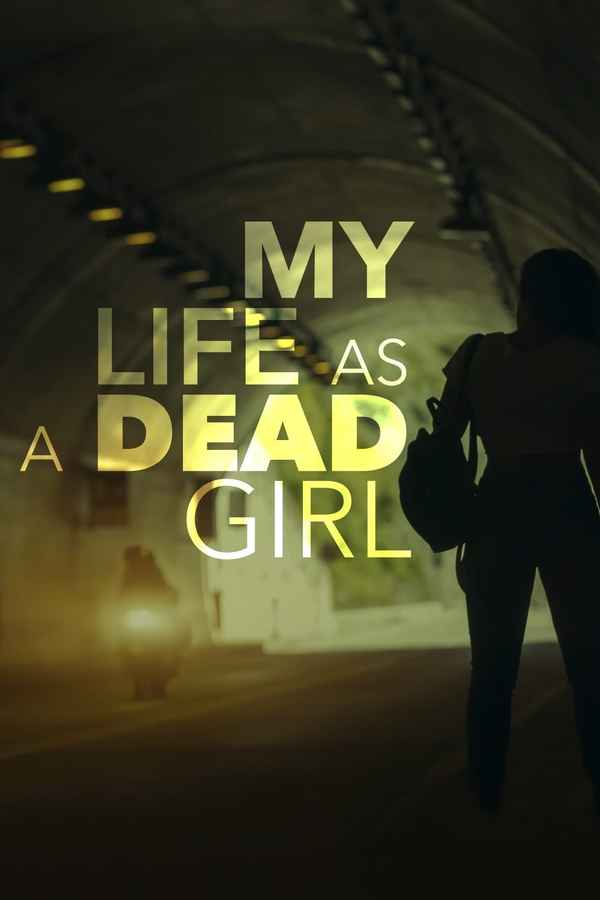 My Life as a Dead Girl Poster 4