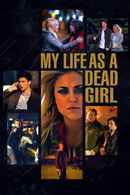My Life as a Dead Girl Poster 5