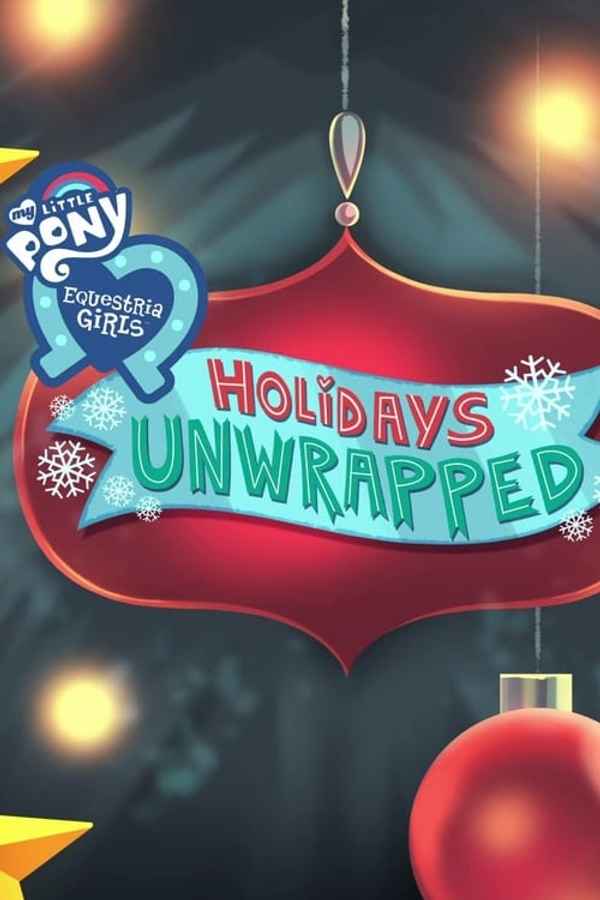 My Little Pony: Equestria Girls - Holidays Unwrapped Poster 2