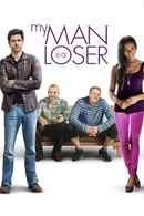My Man Is a Loser Poster 4