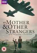 My Mother and Other Strangers Poster 5