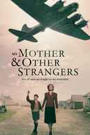 My Mother and Other Strangers Poster 4