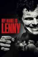 My Name Is Lenny Poster 5