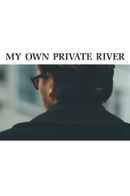 My Own Private River Poster 2