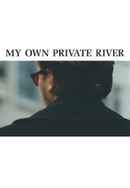 My Own Private River Poster 4