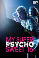 My Super Psycho Sweet 16 Poster 7