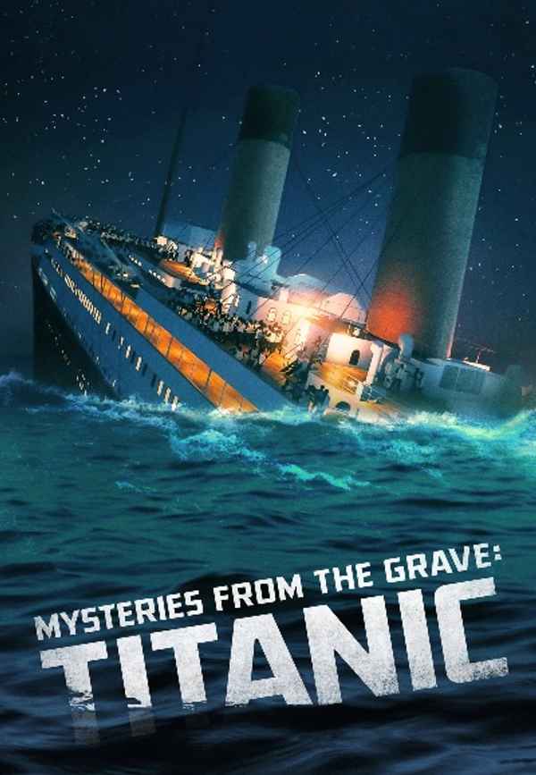 Mysteries From The Grave: Titanic Poster 4