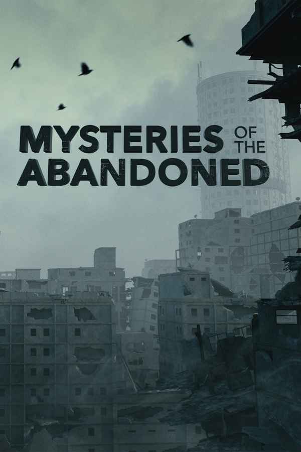 Mysteries of the Abandoned Poster 4