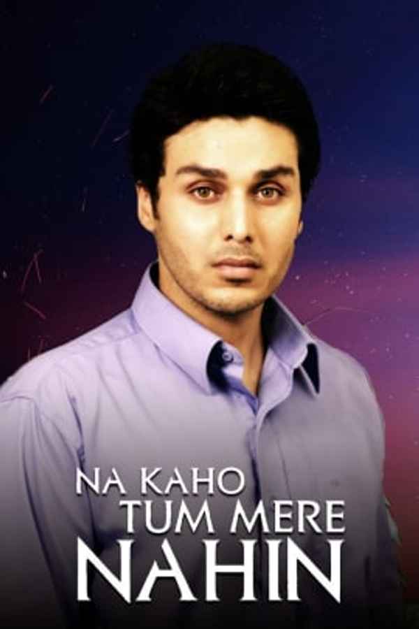 Na Kaho Tum Mere Nahi Poster 1