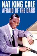 Nat King Cole: Afraid of the Dark Poster 1