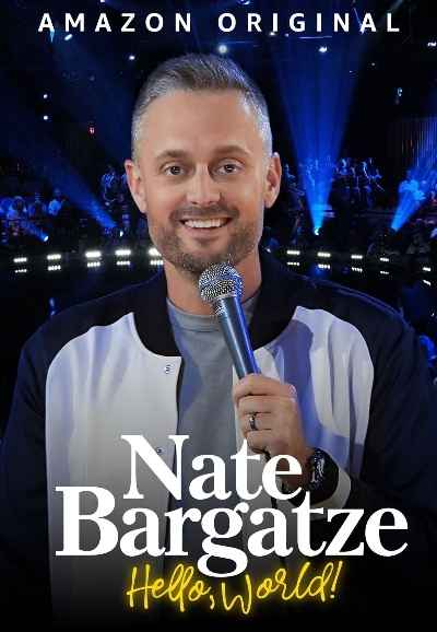 Nate Bargatze: Hello World