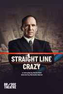 National Theatre Live: Straight Line Crazy Poster 2