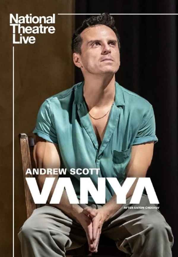 National Theatre Live: Vanya Poster 4