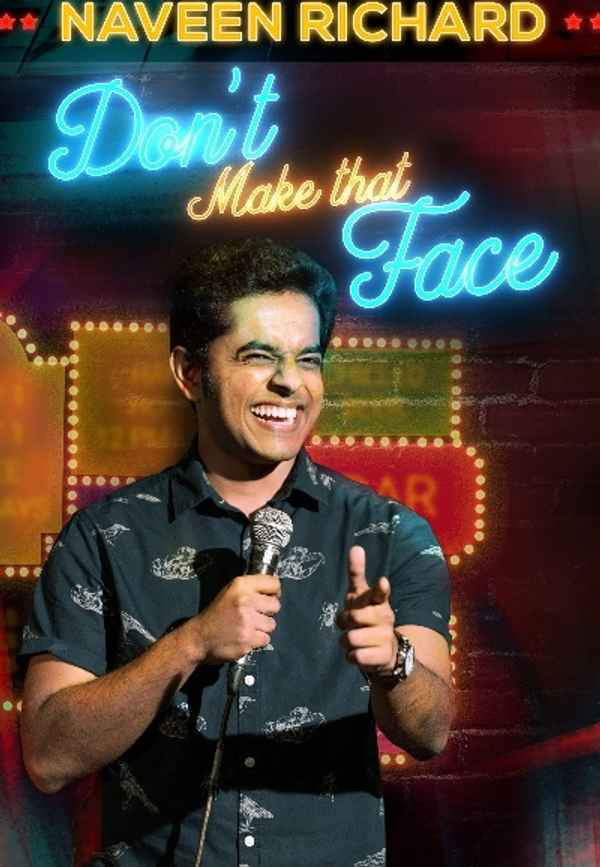 Naveen Richard: Don't Make That Face Poster 6