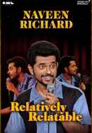 Naveen Richard: Relatively Relatable Poster 6