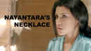 NAYANTARA'S NECKLACE Poster 1