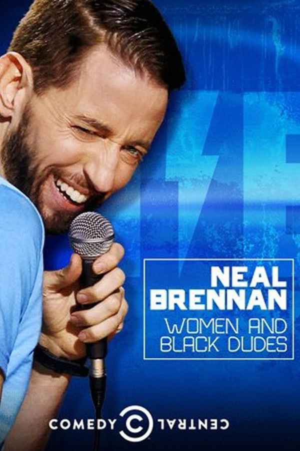 Neal Brennan: Women and Black Dudes Poster 4