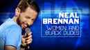 Neal Brennan: Women and Black Dudes Poster 1
